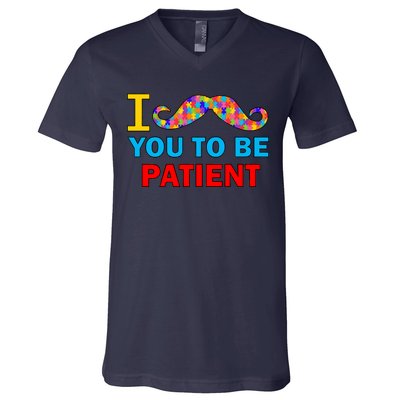 I Mustache You To Be Patient Autism V-Neck T-Shirt