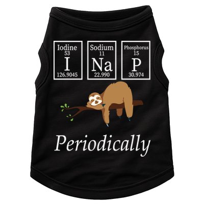 I Nap Periodically Lazy Sloths Lovers Doggie Tank