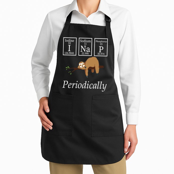 I Nap Periodically Lazy Sloths Lovers Apron