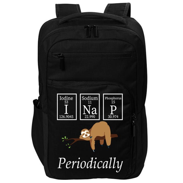 I Nap Periodically Lazy Sloths Lovers Impact Tech Backpack