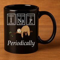 I Nap Periodically Lazy Sloths Lovers 11oz C Handle Ceramic Mug