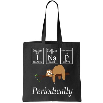 I Nap Periodically Lazy Sloths Lovers Bag