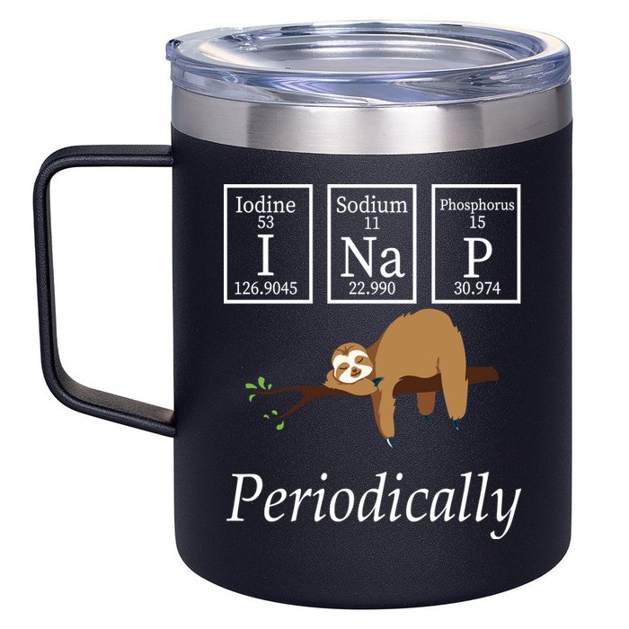 I Nap Periodically Lazy Sloths Lovers 12oz Stainless Steel Coffee Mug