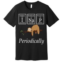 I Nap Periodically Lazy Sloths Lovers Premium T-Shirt