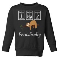 I Nap Periodically Lazy Sloths Lovers Toddler Sweatshirt