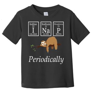 I Nap Periodically Lazy Sloths Lovers Toddler T-Shirt