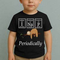 I Nap Periodically Lazy Sloths Lovers Toddler T-Shirt