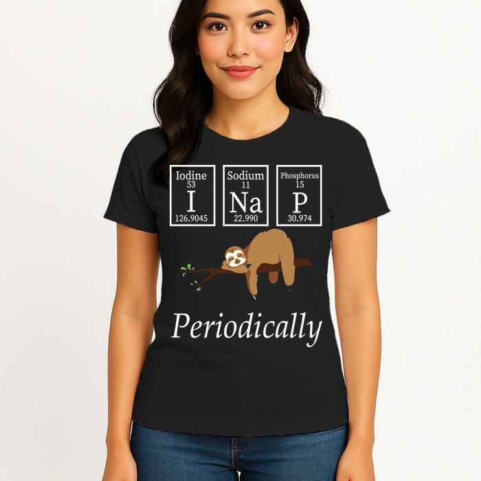 I Nap Periodically Lazy Sloths Lovers Womens T-Shirt