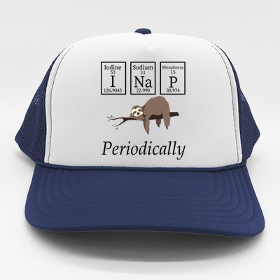 I Nap Periodically Lazy Sloths Lovers Trucker Hat