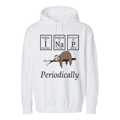 I Nap Periodically Lazy Sloths Lovers Garment-Dyed Fleece Hoodie