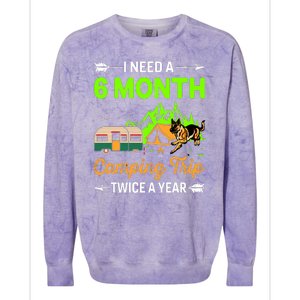 I Need A 6 Month Camping Trip Twice A Year Colorblast Crewneck Sweatshirt