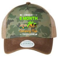I Need A 6 Month Camping Trip Twice A Year Legacy Tie Dye Trucker Hat