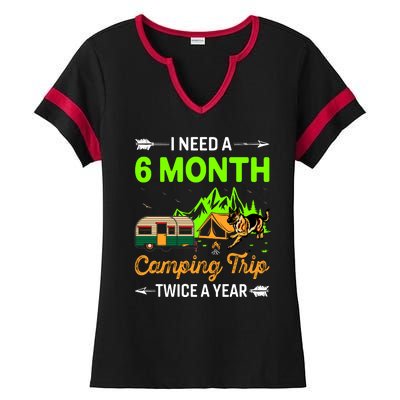 I Need A 6 Month Camping Trip Twice A Year Ladies Halftime Notch Neck Tee