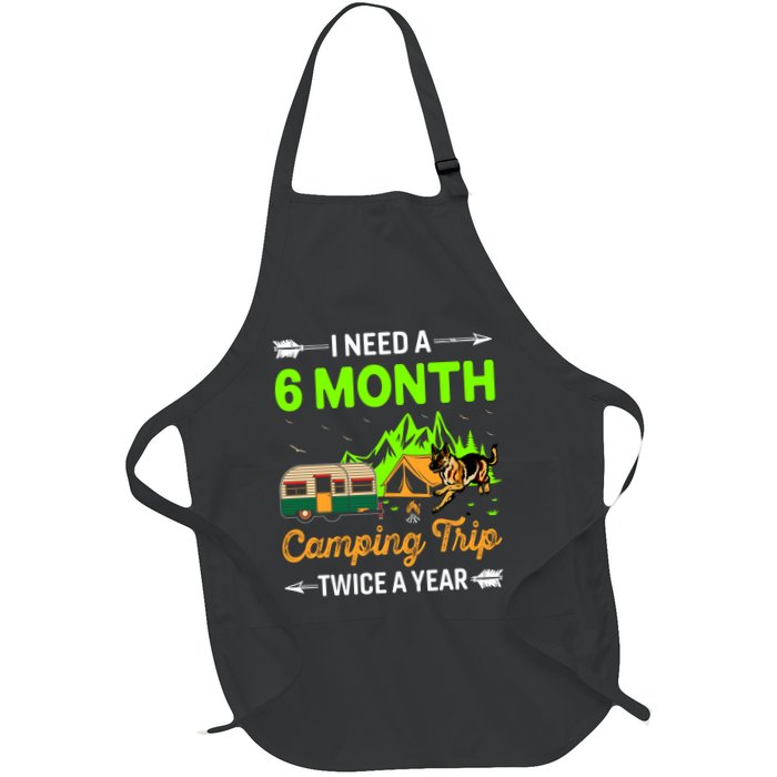I Need A 6 Month Camping Trip Twice A Year Apron