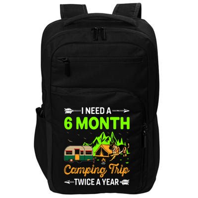 I Need A 6 Month Camping Trip Twice A Year Impact Tech Backpack