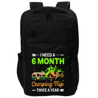 I Need A 6 Month Camping Trip Twice A Year Impact Tech Backpack