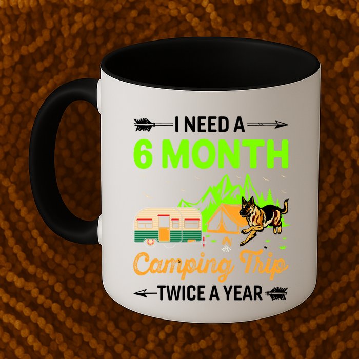 I Need A 6 Month Camping Trip Twice A Year Mug
