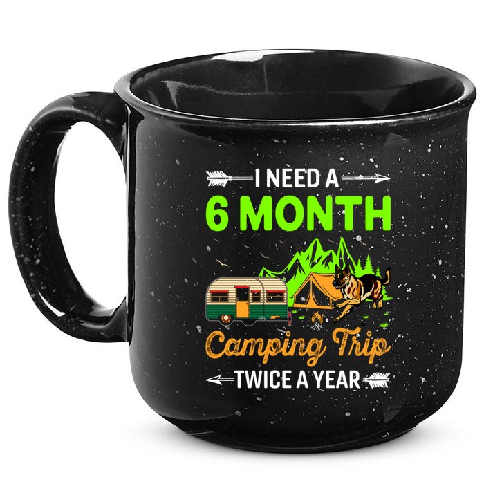 I Need A 6 Month Camping Trip Twice A Year 15oz Campfire Ceramic Mug