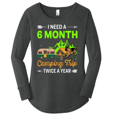 I Need A 6 Month Camping Trip Twice A Year Women's Perfect Tri Tunic Long Sleeve Shirt