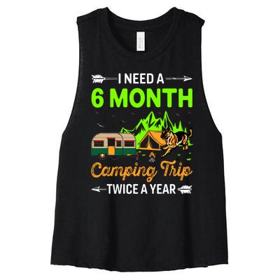 I Need A 6 Month Camping Trip Twice A Year Women's Racerback Cropped Tank