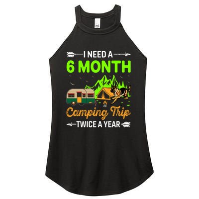 I Need A 6 Month Camping Trip Twice A Year Women's Perfect Tri Rocker Tank