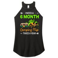 I Need A 6 Month Camping Trip Twice A Year Women’s Perfect Tri Rocker Tank