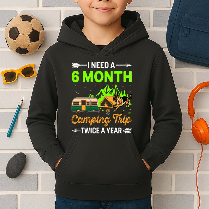 I Need A 6 Month Camping Trip Twice A Year Kids Hoodie