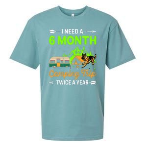 I Need A 6 Month Camping Trip Twice A Year Sueded Cloud Jersey T-Shirt