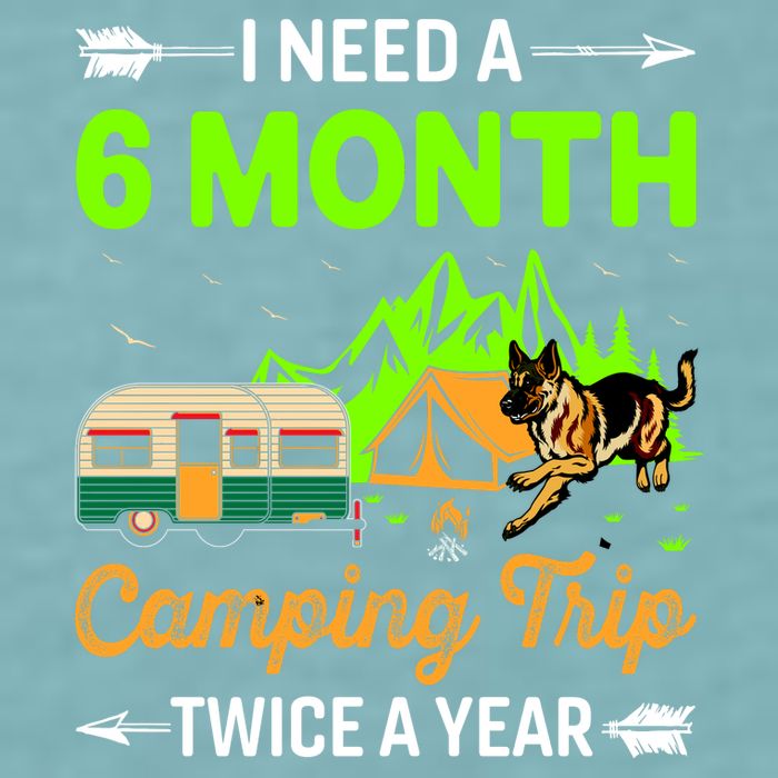 I Need A 6 Month Camping Trip Twice A Year Sueded Cloud Jersey T-Shirt