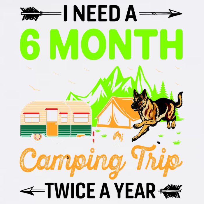 I Need A 6 Month Camping Trip Twice A Year Garment-Dyed Sweatshirt