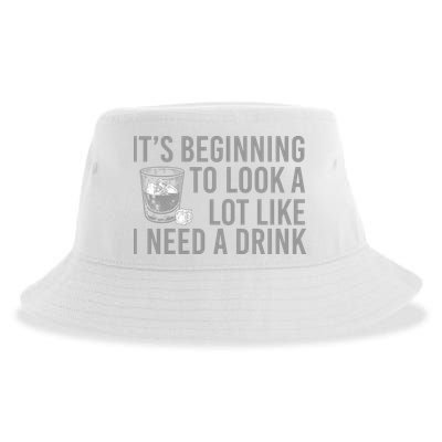I Need A Drink Sustainable Bucket Hat