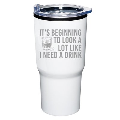 I Need A Drink Tumbler
