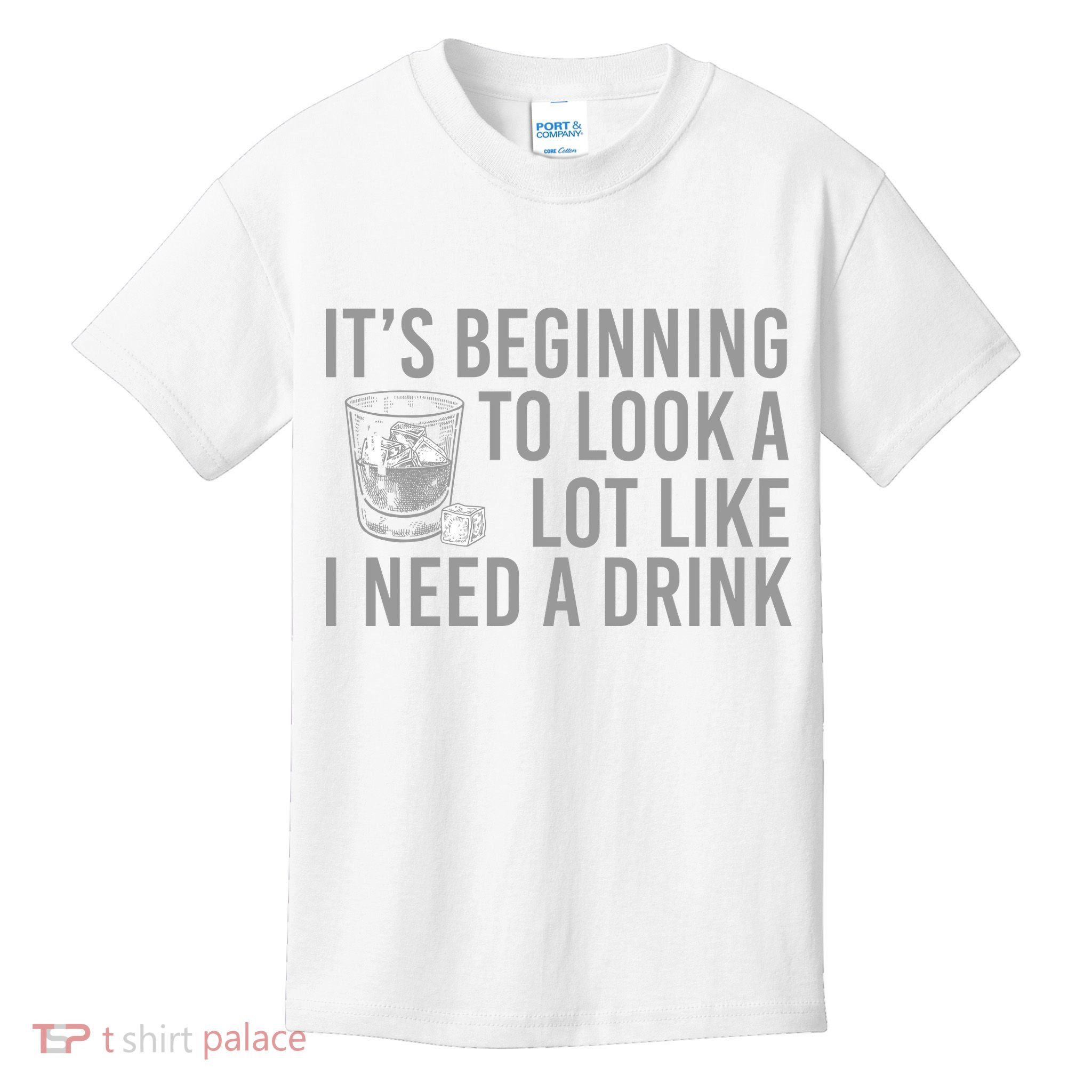 I Need A Drink Kids T-Shirt