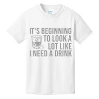 I Need A Drink Kids T-Shirt