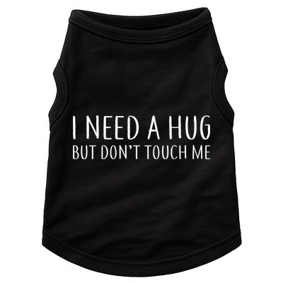 I Need a Hug But Don't Touch Me Doggie Tank