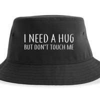 I Need a Hug But Don't Touch Me Sustainable Bucket Hat