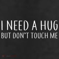 I Need a Hug But Don't Touch Me Adult Drive Performance Visor