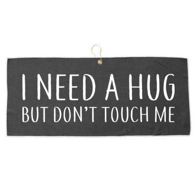I Need a Hug But Don't Touch Me Large Microfiber Waffle Golf Towel