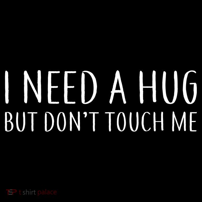 I Need a Hug But Don't Touch Me Toddler Hoodie