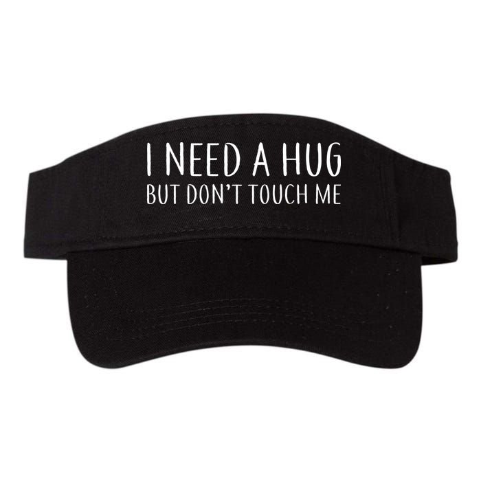 I Need a Hug But Don't Touch Me Visor