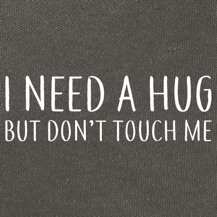 I Need a Hug But Don't Touch Me Cotton Canvas Backpack