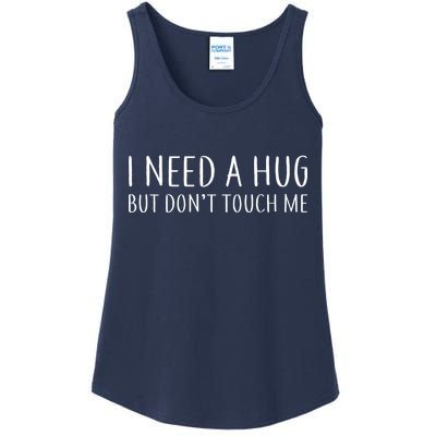 I Need a Hug But Don't Touch Me Ladies Essential Tank