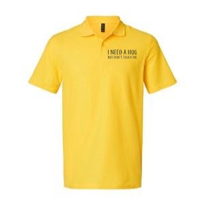 I Need a Hug But Don't Touch Me Softstyle Adult Sport Polo