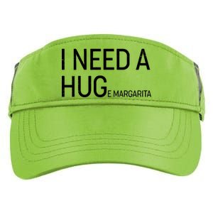 I Need A HUG E Margarita Adult Drive Performance Visor