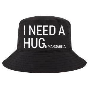 I Need A HUG E Margarita Cool Comfort Performance Bucket Hat