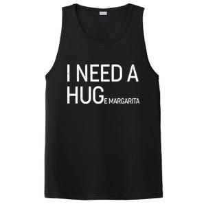 I Need A HUG E Margarita PosiCharge Competitor Tank