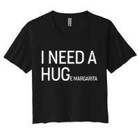 I Need A HUG E Margarita Crop Top