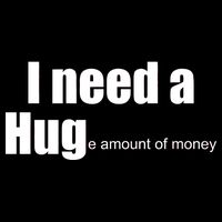 I Need A Hug (Huge amount of Money) Backpack