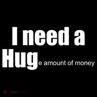 I Need A Hug (Huge amount of Money) Sustainable Knit Beanie
