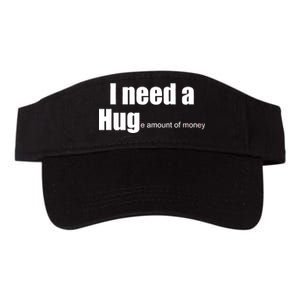 I Need A Hug (Huge amount of Money) Valucap Bio-Washed Visor